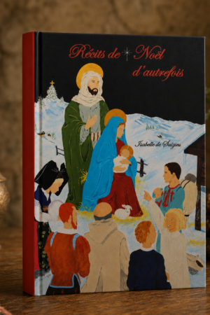 <em>Récits de Noël d'autrefois</em> <BR> Isabelle de SAIZIEU